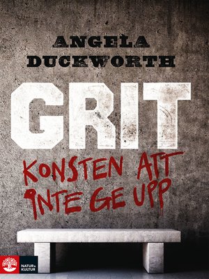 cover image of Grit – Konsten att inte ge upp